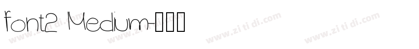 font2 Medium字体转换